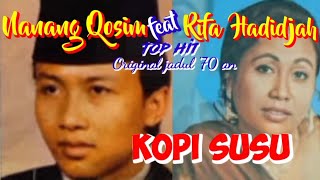 Download lagu KOPI SUSU - Nanang qosim - feat Rifa Hadijah - Top jadul '70 an - Musik video lirik mp3