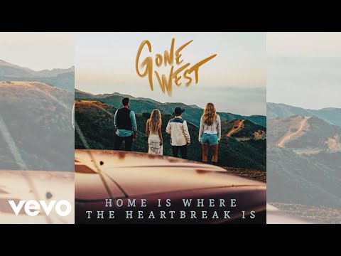 Gone West - Home Is Where The Heartbreak Is (Audio)