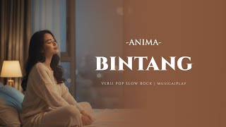 Download lagu Bintang – Anima | Pop Slow Rock Version by MusicaiPlay mp3
