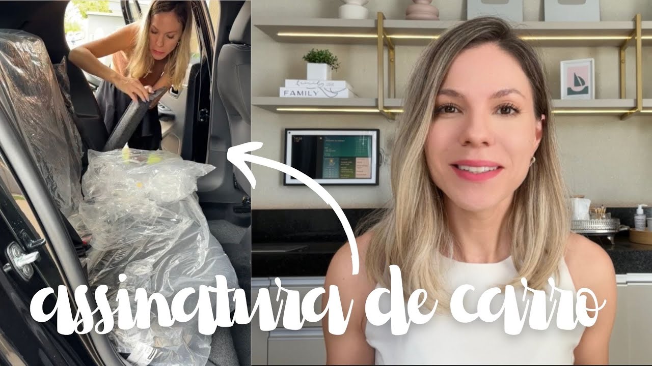 Minha experiência com assinatura de carro - Vale a pena?