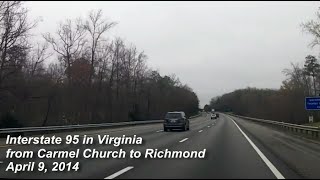 Interstate 95 in Virginia - from Carmel Church to Richmond