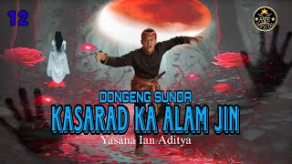Download lagu DONGENG SUNDA KASARAD KA ALAM JIN BAGIAN KA 12 mp3