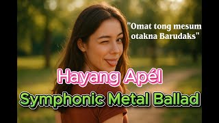 Download lagu Hayang Apel – Symphonic Metal Ballad Version | Yan Asmi Cover (Sundavo AI) mp3
