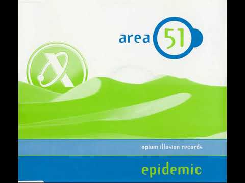 Area 51 - Epidemic (Club Mix)