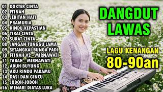 Download lagu FULL ALBUM LAGU DANGDUT NOSTALGIA DANGDUT LAWAS 80 90an TERINGAT KENANGAN INDAH - DOKTER CINTA mp3