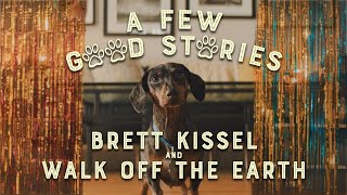 Brett Kissel A Few Good Stories (feat. Walk Off The Earth)