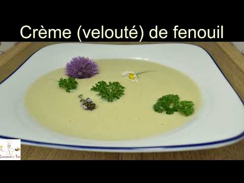 Crème velouté de fenouil - recette du velouté de fenouil -  Un vrai délice