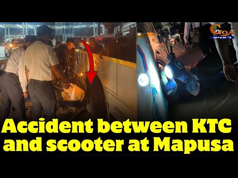 #Accident between KTC and scooter at Mapusa #Goa #Goanews #ktc #Mapusa #Scooter