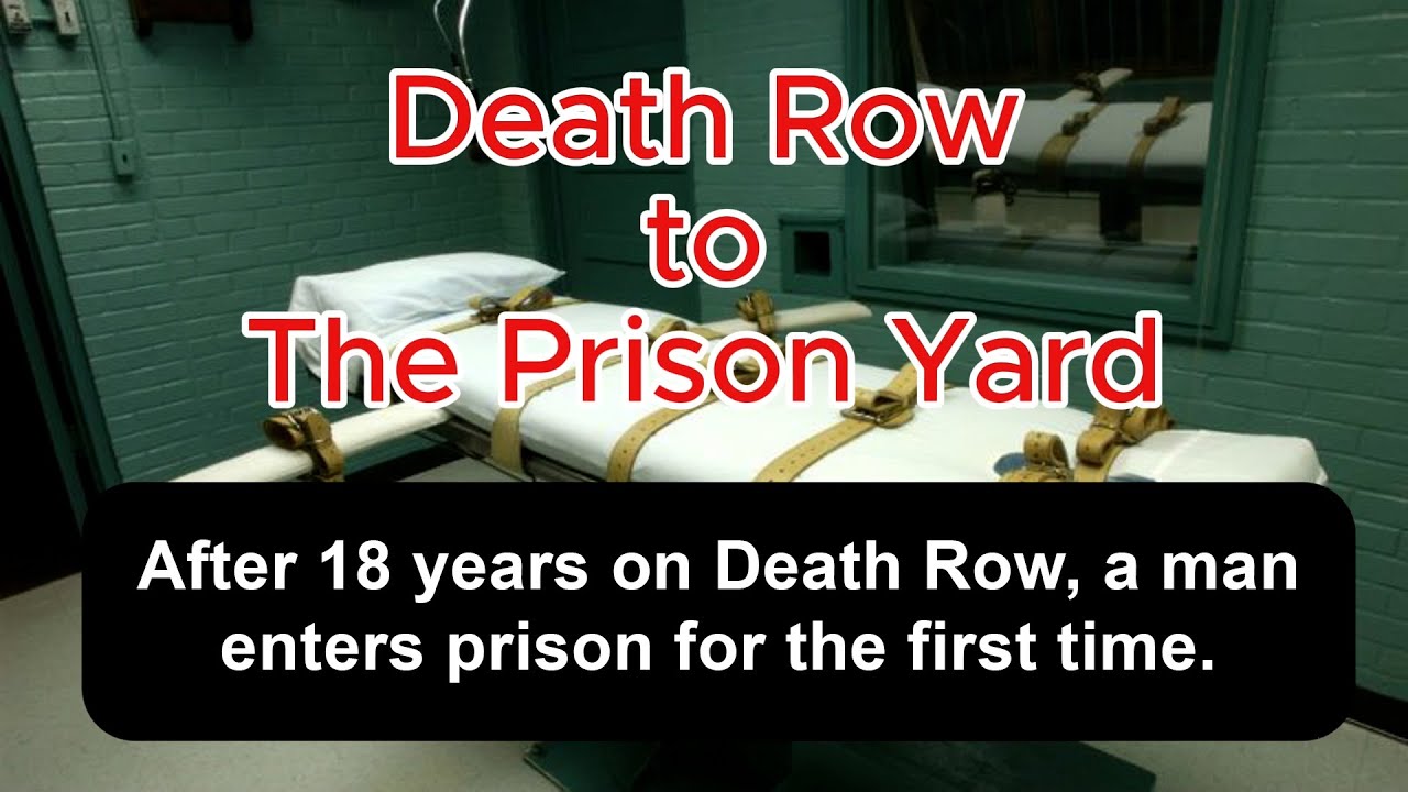 Death Row to the Prison Yard
