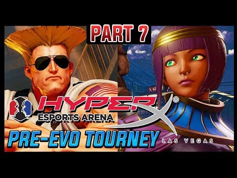 SFV Part 7 - 2019 Pre-Evo Tournament Ft. VegaPatch, MenaRD, ZJZ @ HyperX eSports Arena LV