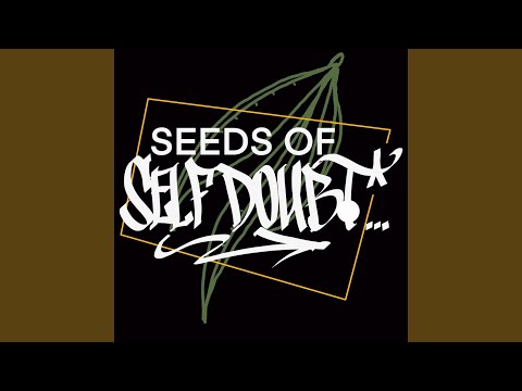Seeds Of Self-Doubt (feat. Greeley, Tunz1 & DENNI)
