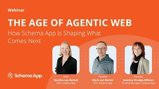 The Age of Agentic Web: How Schema App Is Shaping What Comes Next