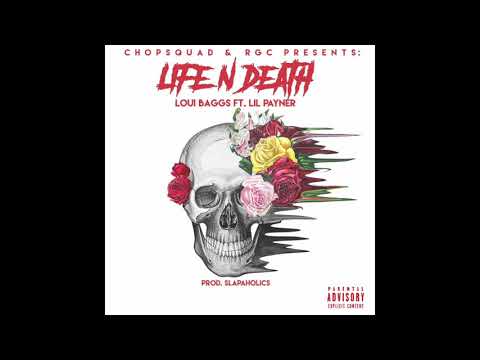 Loui Baggs - Life N Death Feat Yung LP (AUDIO)