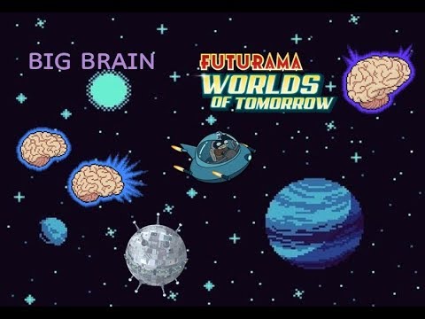 Futurama worlds of tomorrow #7 BIG BRAIN EVENT!