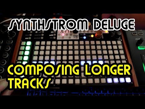Composing longer tracks // Synthstrom Deluge Tutorial