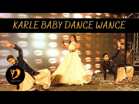 KARLE BABY DANCE WANCE DANCE PERFORMANCE | COUSINS WEDDING CHOREOGRAPHY | DANSYNC