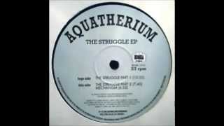 aquatherium - the struggle (part 1)