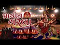 PRACHIN GARBA Collection Of Traditional NAVRATRI GARBA HITS