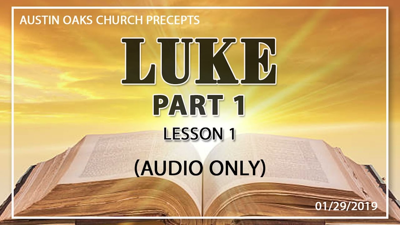 𝐋𝐮𝐤𝐞 𝐏𝐚𝐫𝐭 𝟏 - 𝐋𝐞𝐬𝐬𝐨𝐧 𝟏 - 𝟎𝟏/𝟐𝟗/𝟐𝟎𝟏𝟗