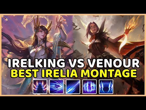 IRELKING VS VENOUR - BEST IRELIA MONTAGE