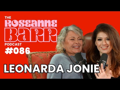 The Most Offensive Comic, Leonarda Jonie  | The Roseanne Barr Podcast #86