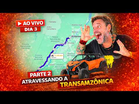 🔥 TRANSAMAZÔNICA DIA 3 PARTE 2 - RUMO À MANAUS PARTINDO DE ITAITUBA À JACAREACANGA!