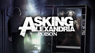 Download lagu Asking Alexandria: Poison (Radio Edit) mp3