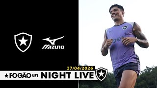 NIGHT LIVE: BOTAFOGO ANUNCIA MIZUNO E TERÁ RETORNO DE TUCU CORREA CONTRA A CHAPECOENSE