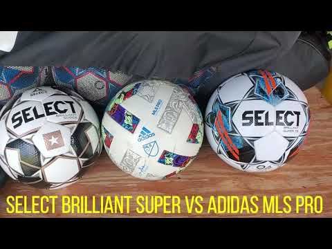 SELECT BRILLIANT SUPER TB vs ADIDAS MLS PRO SOCCER BALL