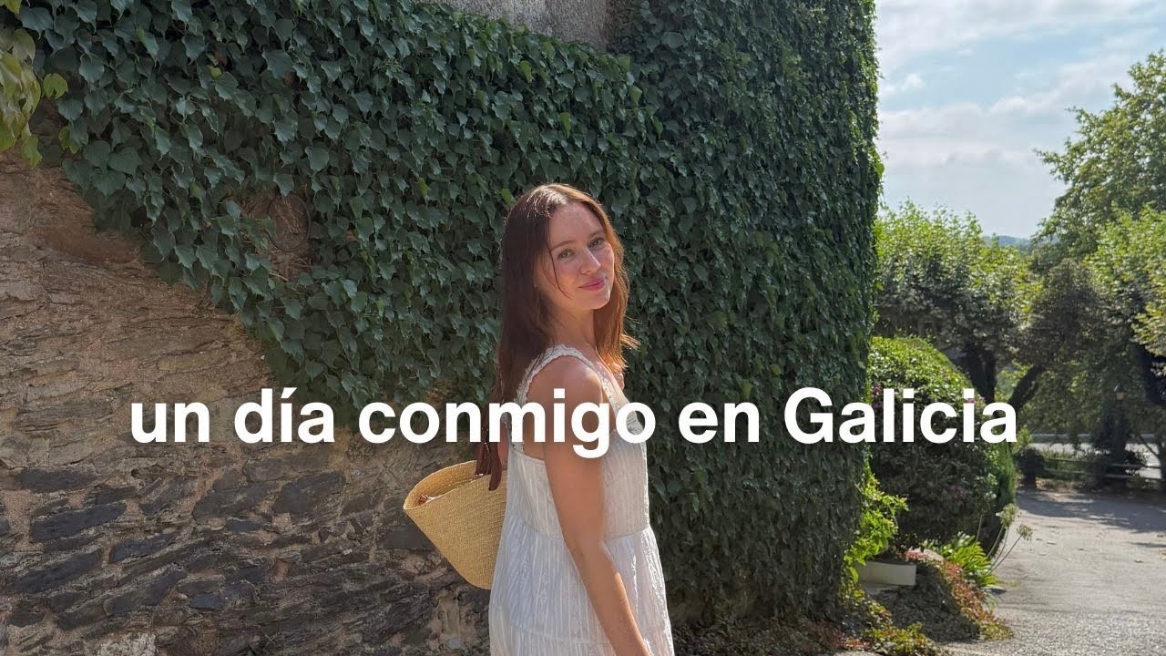 un día conmigo en Galicia (todo es demasiado bonito y rico)