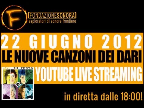 Fondazione Sonora presents i dARI - NUOVE CANZONI live!!!!