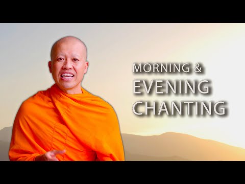 Morning and Evening Chanting | A Monk's Guide