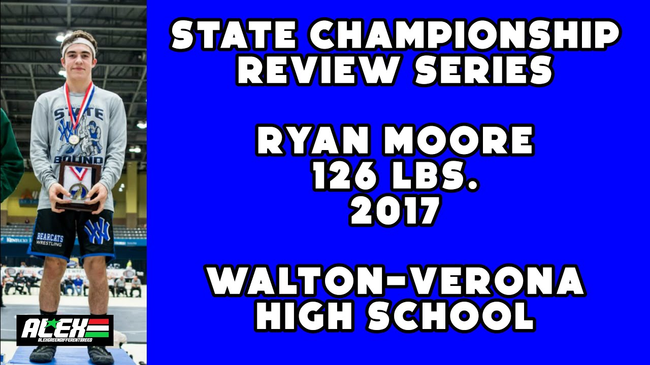 State Wrestling Championship match review w/ Ryan Moore (Walton-Verona;  2017 126 lbs.)