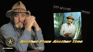 Don Williams -  Another Place Another Time (1987)