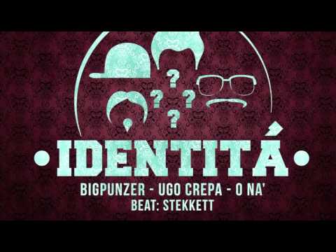 Identità - BigPunzer feat. O'Nà e Crepa (Prod.Stekkett)