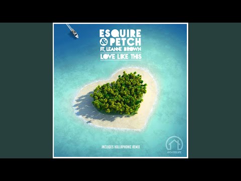 Love Like This (feat. Leanne Brown) (Club Mix) (feat. Leanne Brown) (Club Mix)