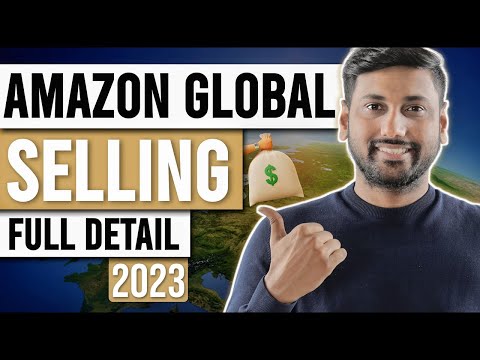 Amazon Global Selling Full Details for 2023 | Should You Sell Globally ?