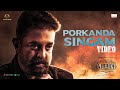 VIKRAM Porkanda Singam Video Kamal Haasan Vijay Sethupathi Lokesh Kanagaraj Anirudh