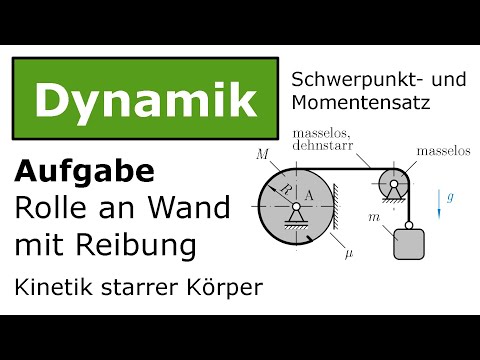 ⚙️ Rolle an Wand mit Reibung mit SSatz und MSatz [Technische Mechanik, Dynamik, Kinetik]