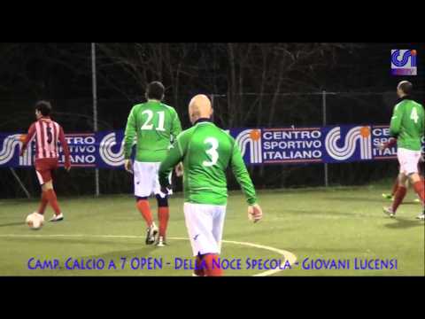 Camp. Calcio a 7 CSI: Della Noce Specola - Giovani Lucensi