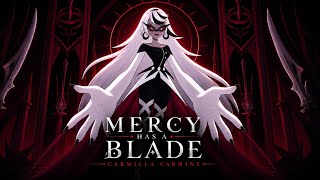 Mercy Has a Blade | Carmilla Carmine Fan Song | Hazbin Hotel Inspired