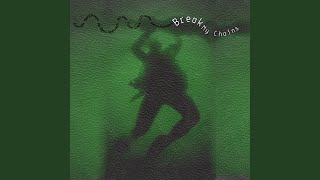 Break My Chains