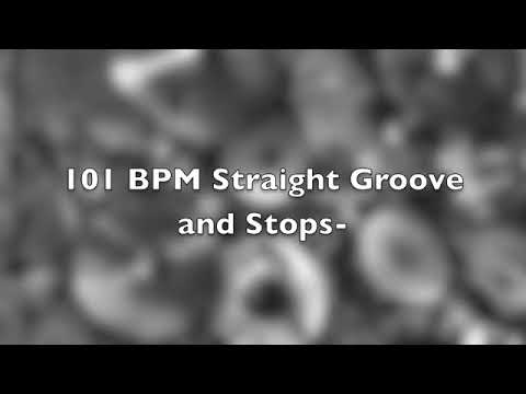 101 BPM Straight Groove and Stops