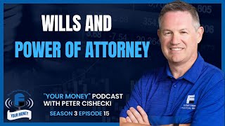 Your Money Podcast - Season 3 Episode 15 - Wills and Power of Attorney