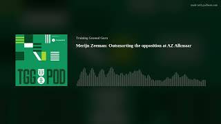 Подкаст TGG #75. Мерайн Зееман: Интеллектуальное превосходство АЗ Алкмар