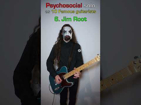 Psychosocial solo as 10 Famous Guitarists #slipknot