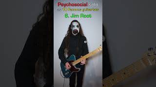 Download lagu Psychosocial solo as 10 Famous Guitarists #slipknot mp3