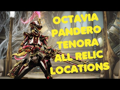 Octavia Prime/Pandero Prime/Tenora Prime - All Relics - Warframe 2021