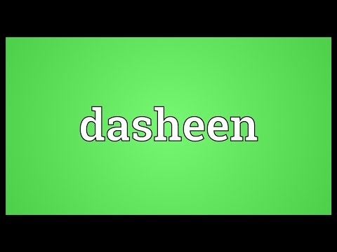 Dasheen Meaning