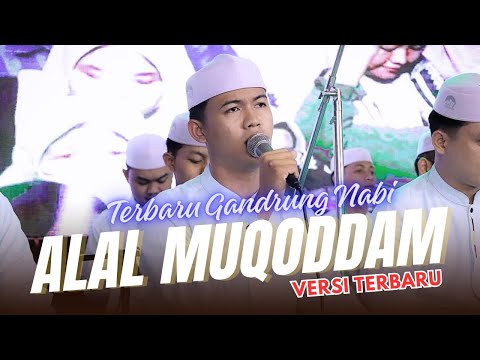 SHOLAWAT ALAL MUQADDAM VERSI TERBARU MAJELIS GANDRUNG NABI😍